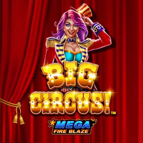 Mega Fire Blaze™: Big Circus!™ 巨型烈焰™：大马戏！™
